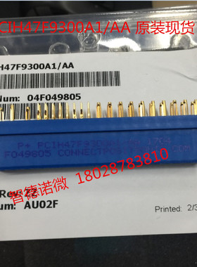 原装现货 PCIH47F9300A1/AA PCIH47RM400A1AA PCIH47M300A1/AA