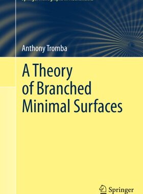 【预订】A Theory of Branched Minimal Surfaces