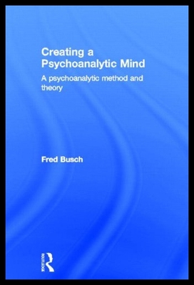 【预售】Creating a Psychoanalytic Mind: A Psychoanalytic