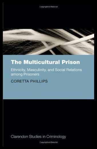 【预售】The Multicultural Prison: Ethnicity, Masculinity,