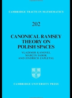 【预售】Canonical Ramsey Theory on Polish Spac
