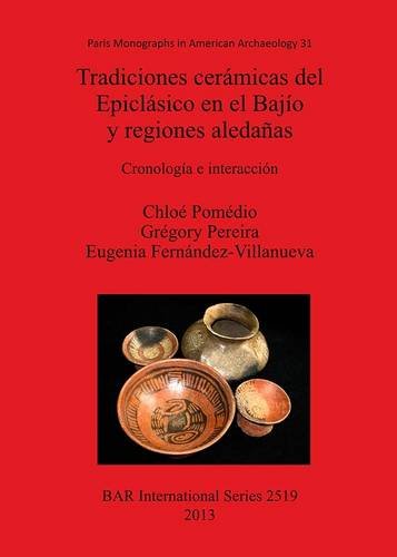【预售】Tradiciones Ceramicas del Epiclasico En El Bajo y...