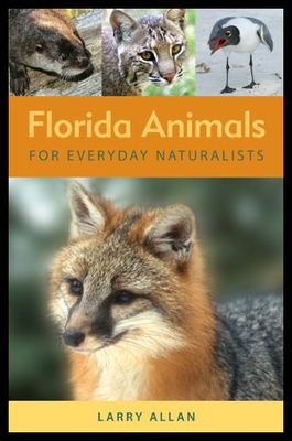 【预售】Florida Animals for Everyday Naturalists