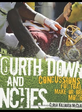【预售】Fourth Down and Inches: Concussions and Football'