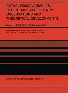 【预订】Cataclysmic Variables. Recent Multi-...