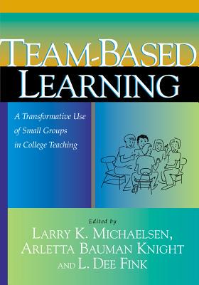【预售】Team-Based Learning: A Transformative Use of S...