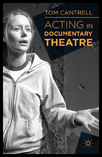 【预售】Acting in Documentary Theatre