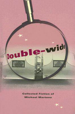 【预售】Double-Wide: Collected Fiction of Mi...