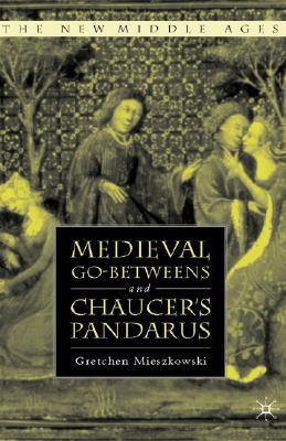 【预售】Medieval Go-Betweens and Chaucer's Pandarus