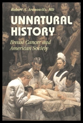 【预售】Unnatural History: Breast Cancer and A