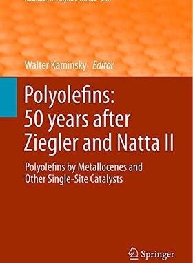 【预订】Polyolefins: 50 years after Ziegler ...