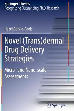 【预订】Novel (Trans)dermal Drug Delivery St...