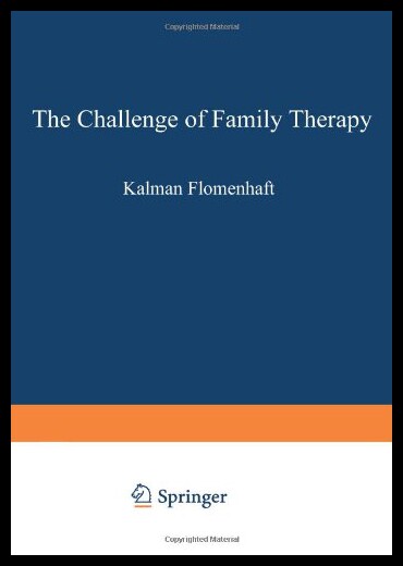 【预售】The Challenge of Family Therapy: A Dialogue for C