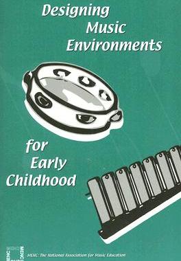 【预售】Designing Music Environments for Early Childhood