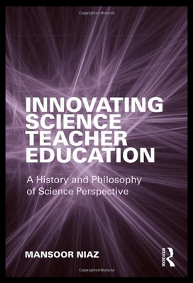 【预售】Innovating Science Teacher Education: A History a