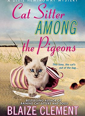 【预售】Cat Sitter Among the Pigeons: A Dixie Hemingway M...