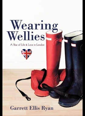 【预售】Wearing Wellies: A Year of Life & Love in London