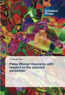 【预售】Paley-Wiener Theorems with Respect t...