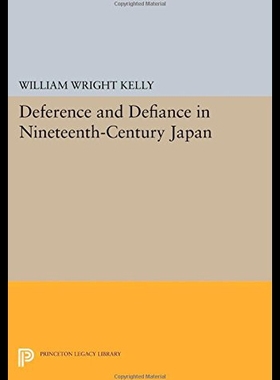 【预售】Deference and Defiance in Nineteenth-Century Japa