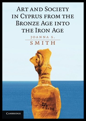 【预售】Art and Society in Cyprus from the Bronze Age Int