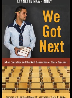 【预售】We Got Next: Urban Education and the Next Generat