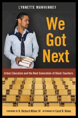 【预售】We Got Next: Urban Education and the Next Generat