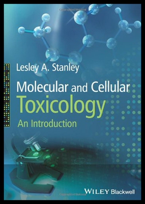 【预售】Molecular and Cellular Toxicology: An Introductio
