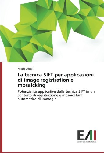 【预售】La Tecnica Sift Per Applicazioni Di ... 书籍/杂志/报纸 科普读物/自然科学/技术类原版书 原图主图