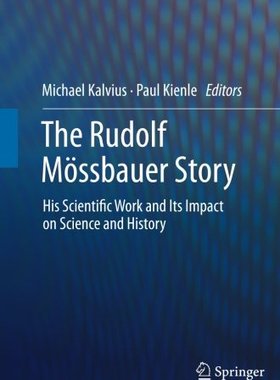 【预订】The Rudolf Mössbauer Story
