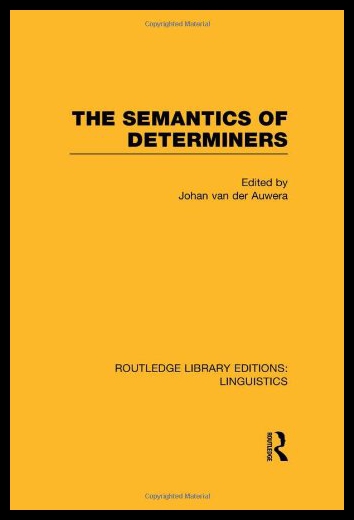 【预售】The Semantics of Determiners (Rle Linguistics B)