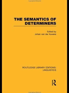 【预售】The Semantics of Determiners (Rle Linguistics B)