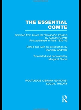 【预售】The Essential Comte (Rle Social Theory): Selected