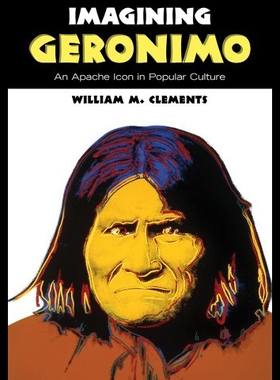 【预售】Imagining Geronimo: An Apache Icon in Popular Cul