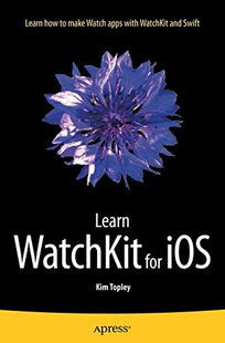 【预订】Learn WatchKit for iOS