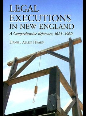 【预售】Legal Executions in New England: A Comprehensive