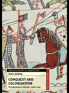 【预售】Conquest and Colonisation: The Normans in Britain