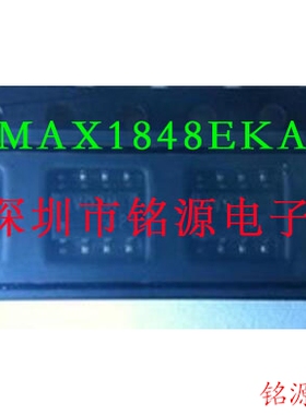 铭源盛 全新 MAX1848EKA+T MAX1848EKA MAX1848 丝印AAIM SOT23-8