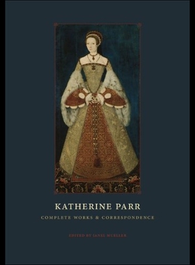 【预售】Katherine Parr: Complete Works and Correspondence