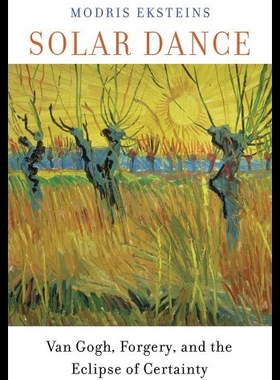 【预售】Solar Dance: Van Gogh, Forgery, and the Eclipse o