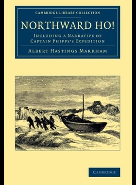 【预售】Northward Ho!: Including a Narrative of Captain P