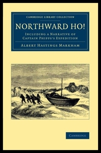 【预售】Northward Ho!: Including a Narrative of Captain P
