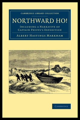【预售】Northward Ho!: Including a Narrative of Captain P