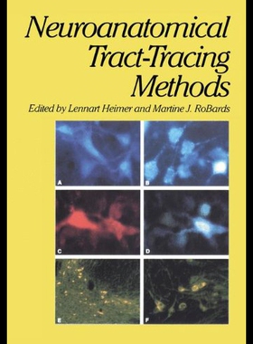 【预售】Neuroanatomical Tract-Tracing Methods