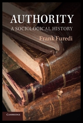 【预售】Authority: A Sociological History