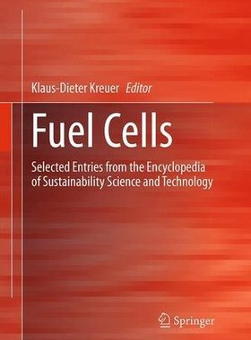 【预订】Fuel Cells: Selected Entries from th...