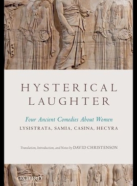 【预售】Hysterical Laughter: Four Ancient Comedies about