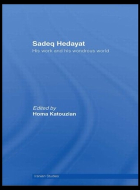 【预售】Sadeq Hedayat: His Work and His Wonderous World