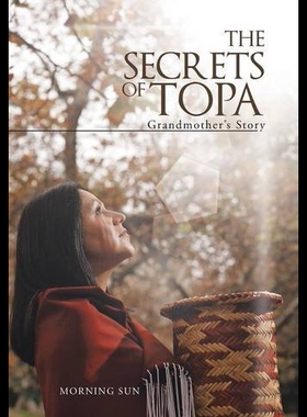 【预售】The Secrets of Topa: Grandmother's Story