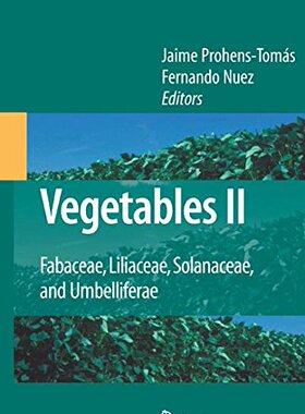 【预订】Vegetables II: Fabaceae, Liliaceae, ...