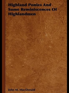 【预售】Highland Ponies and Some Reminiscences of Highlan